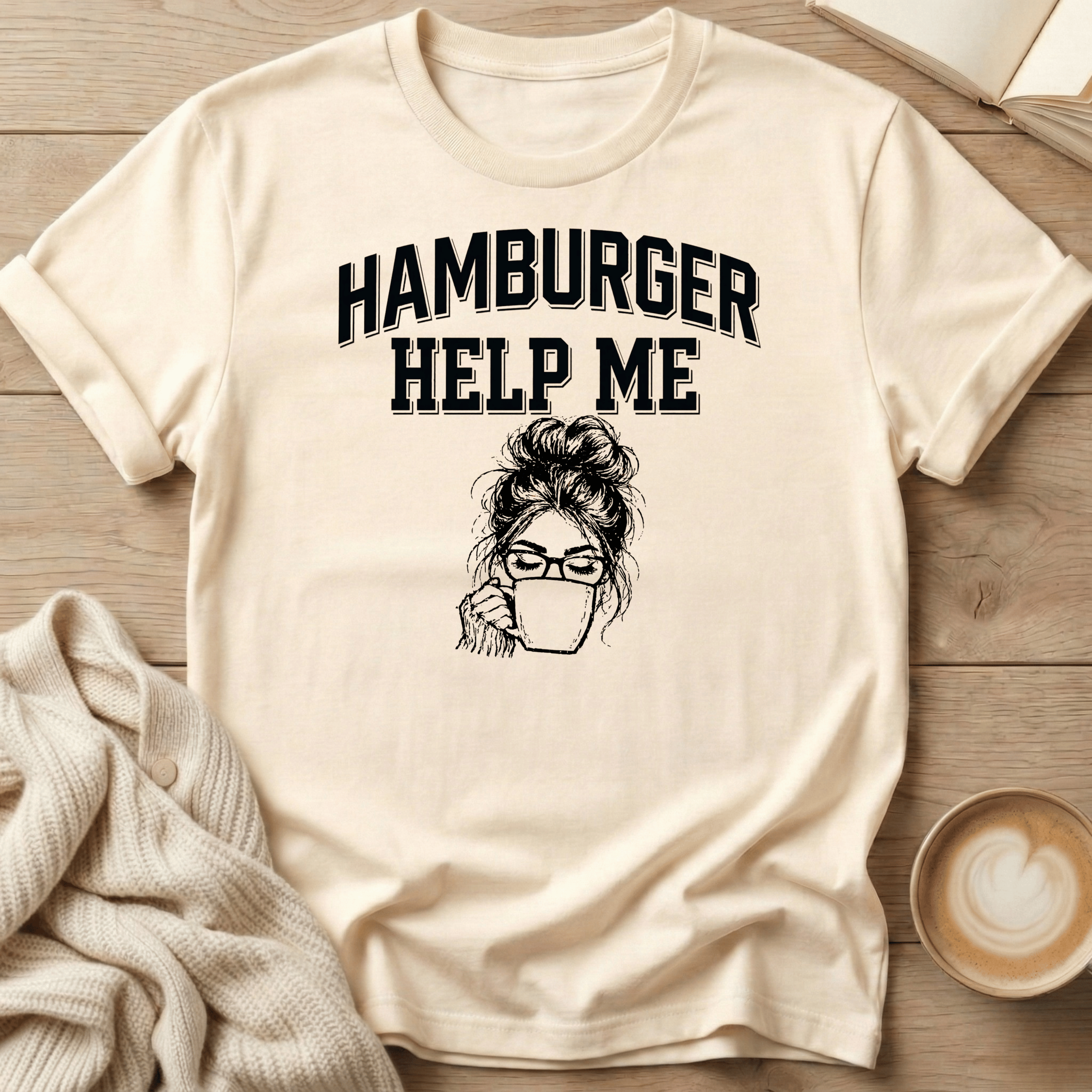 Hamburger Help Me T-Shirt - Messy Bun Graphic Tee