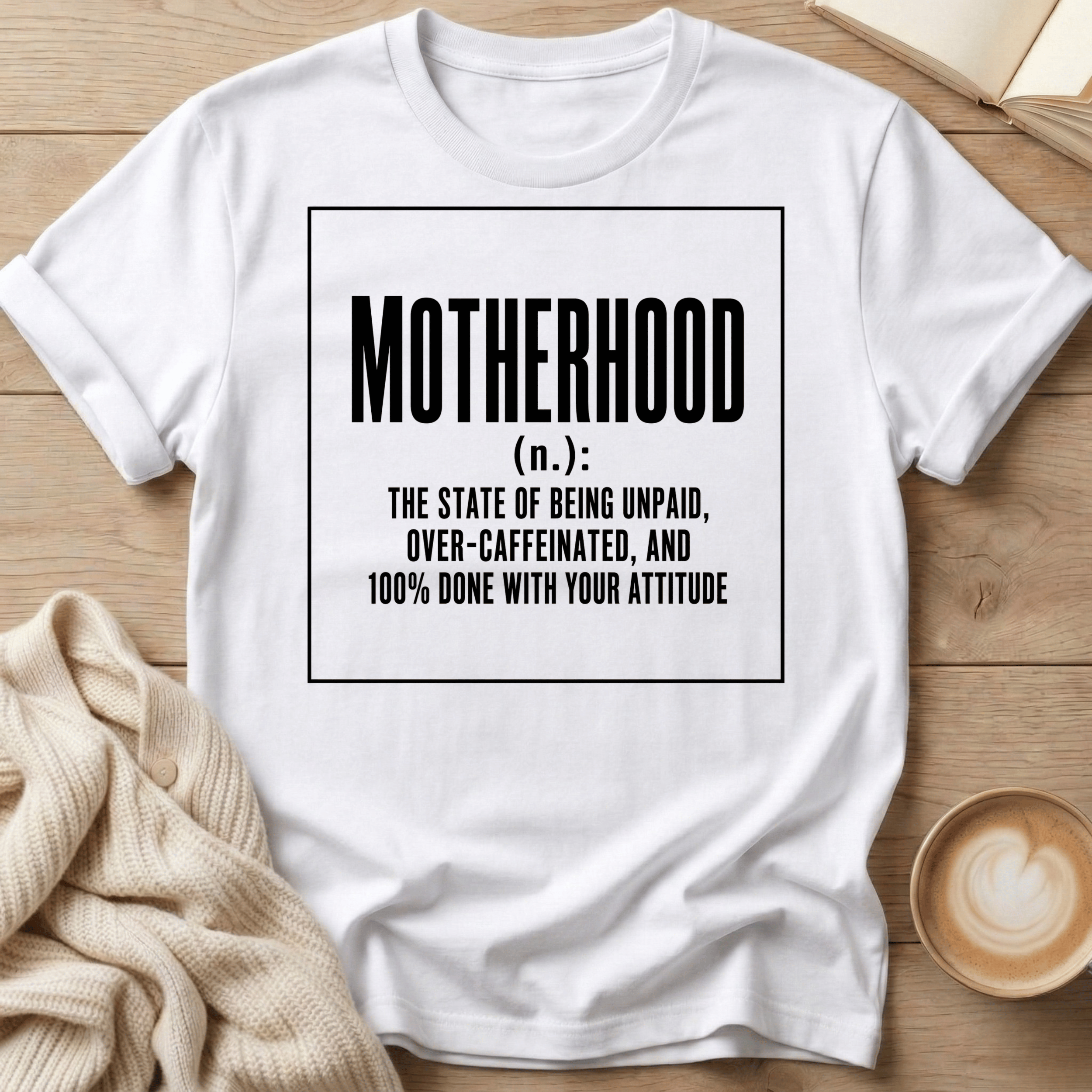 Motherhood - noun T-Shirt