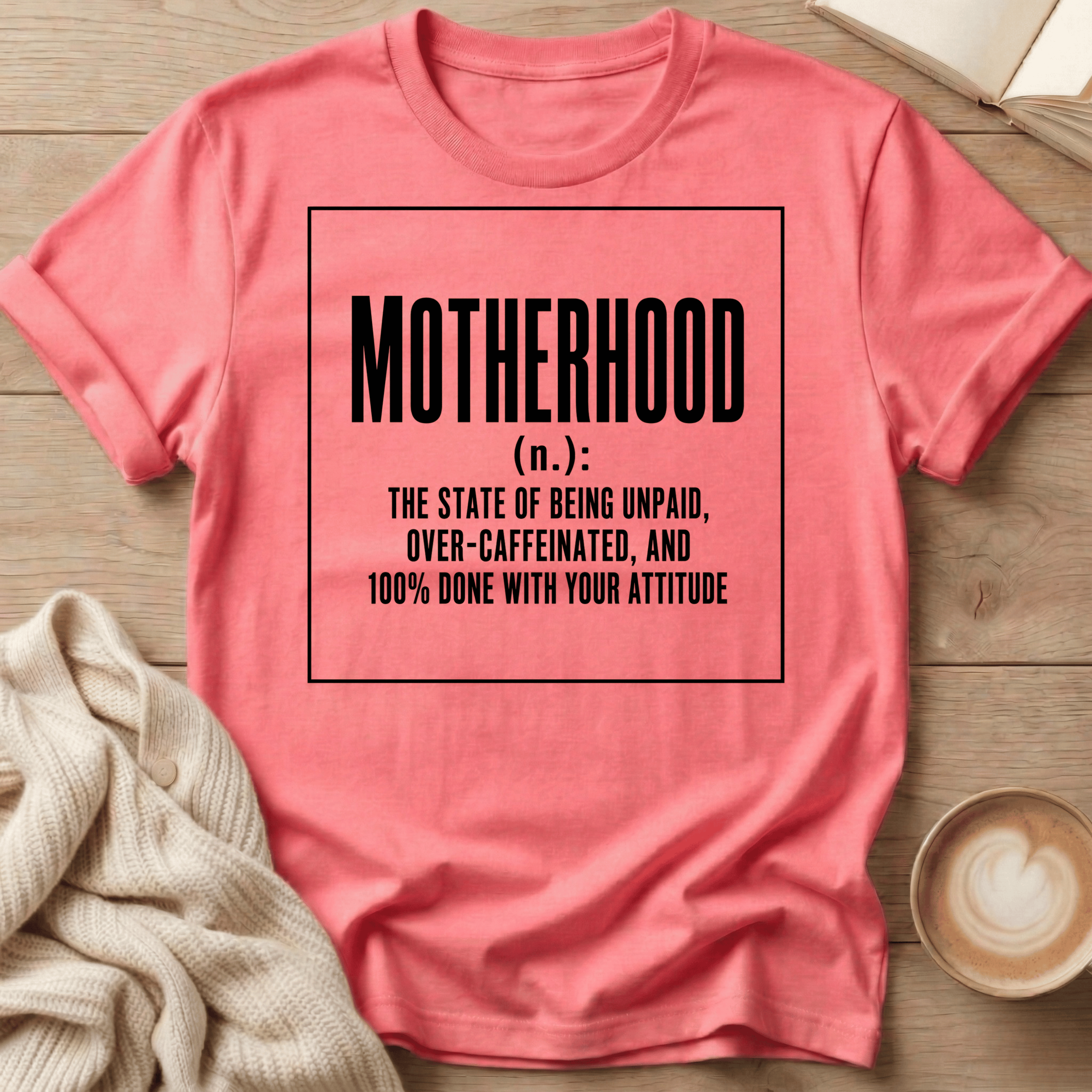 Motherhood - noun T-Shirt