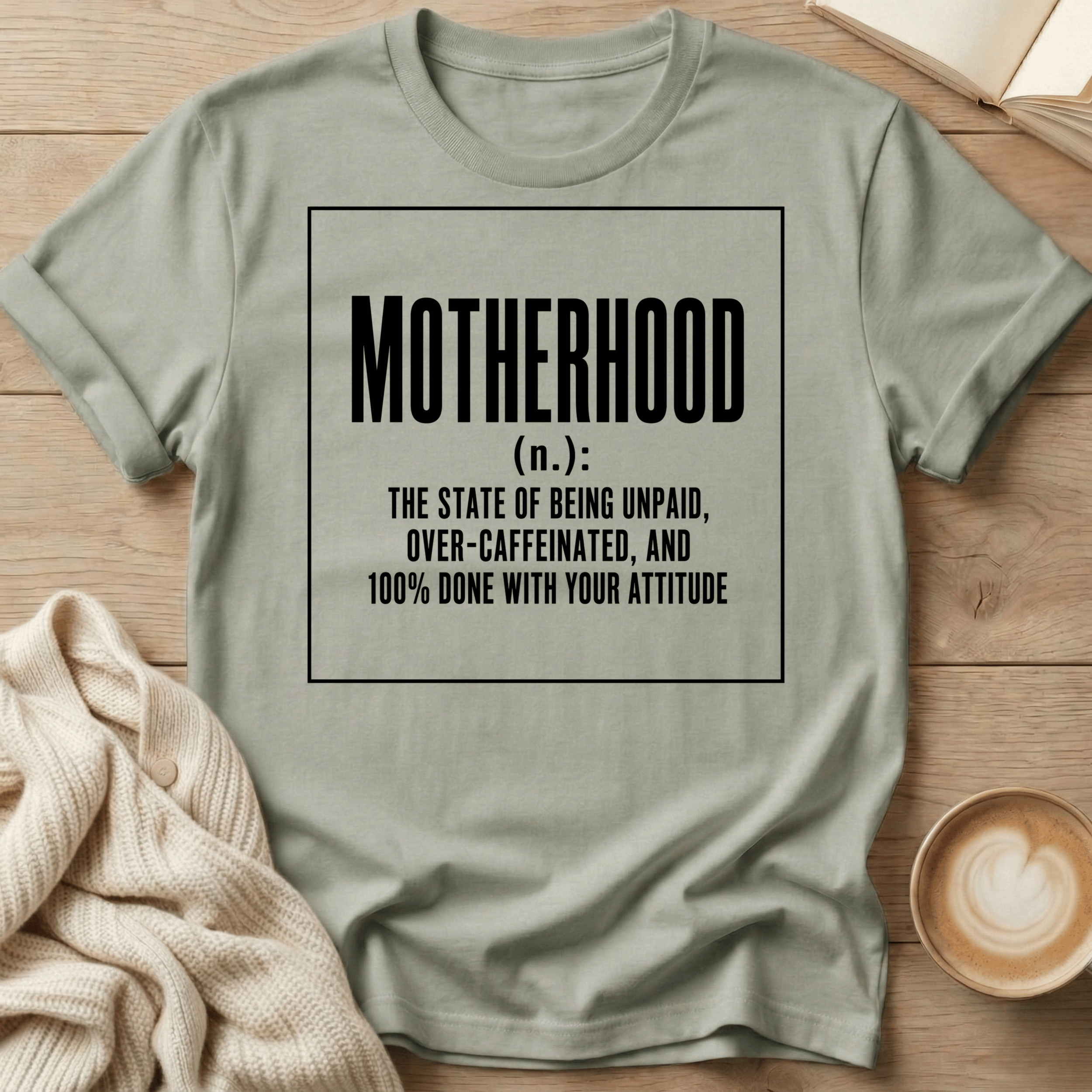 Motherhood - noun T-Shirt