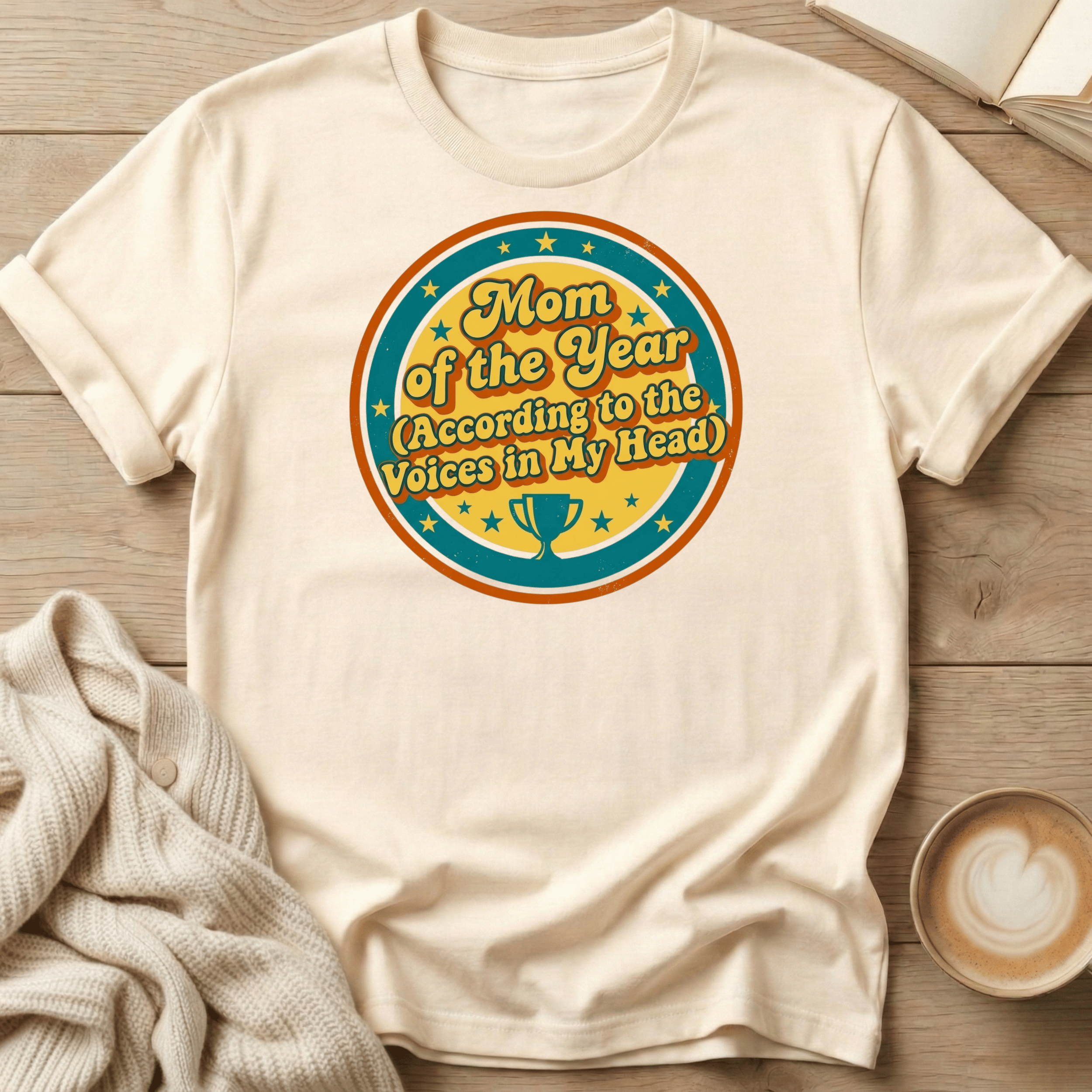 Mom of the Year - According to the Voices in My Head T-Shirt