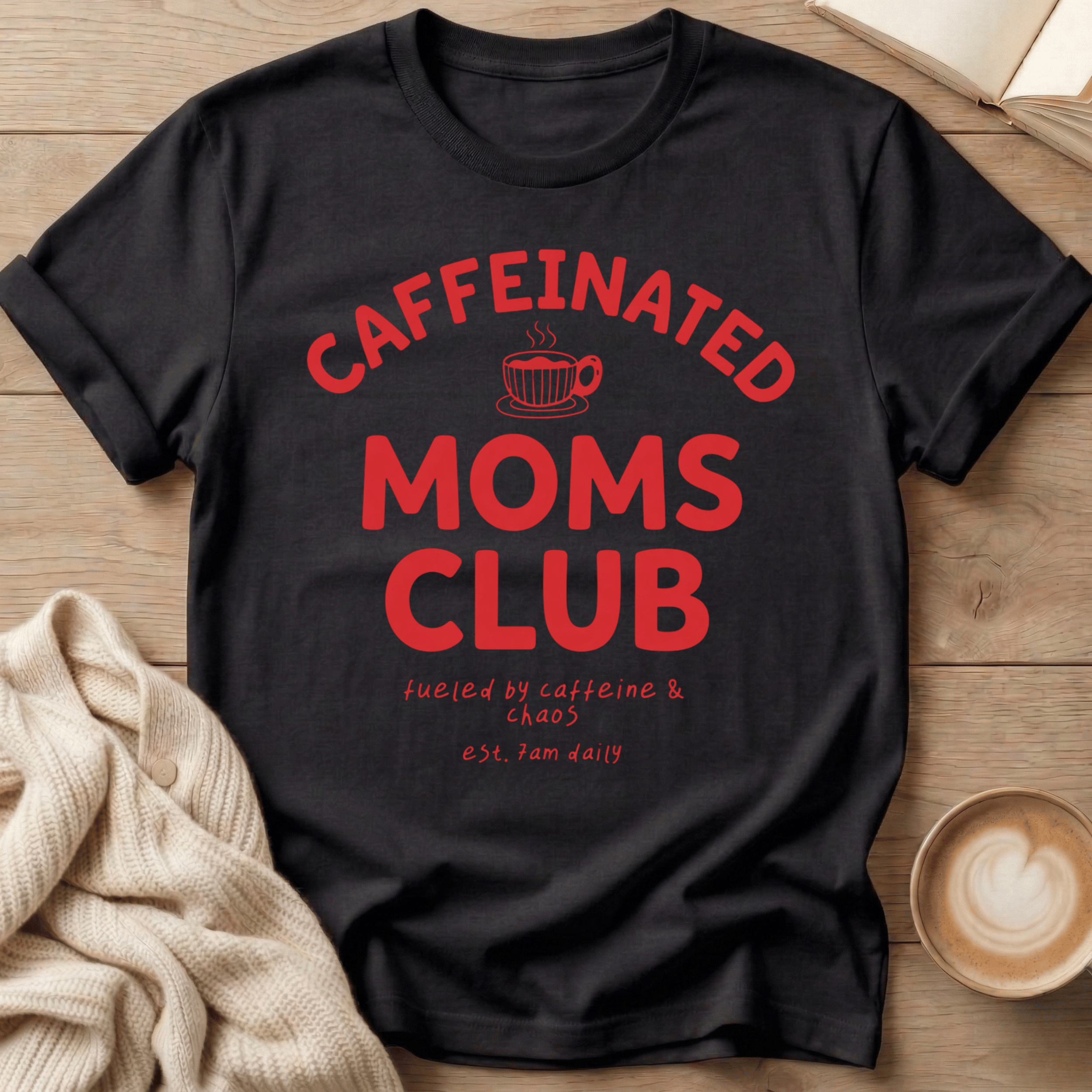 Caffeinated Moms Club T-Shirt