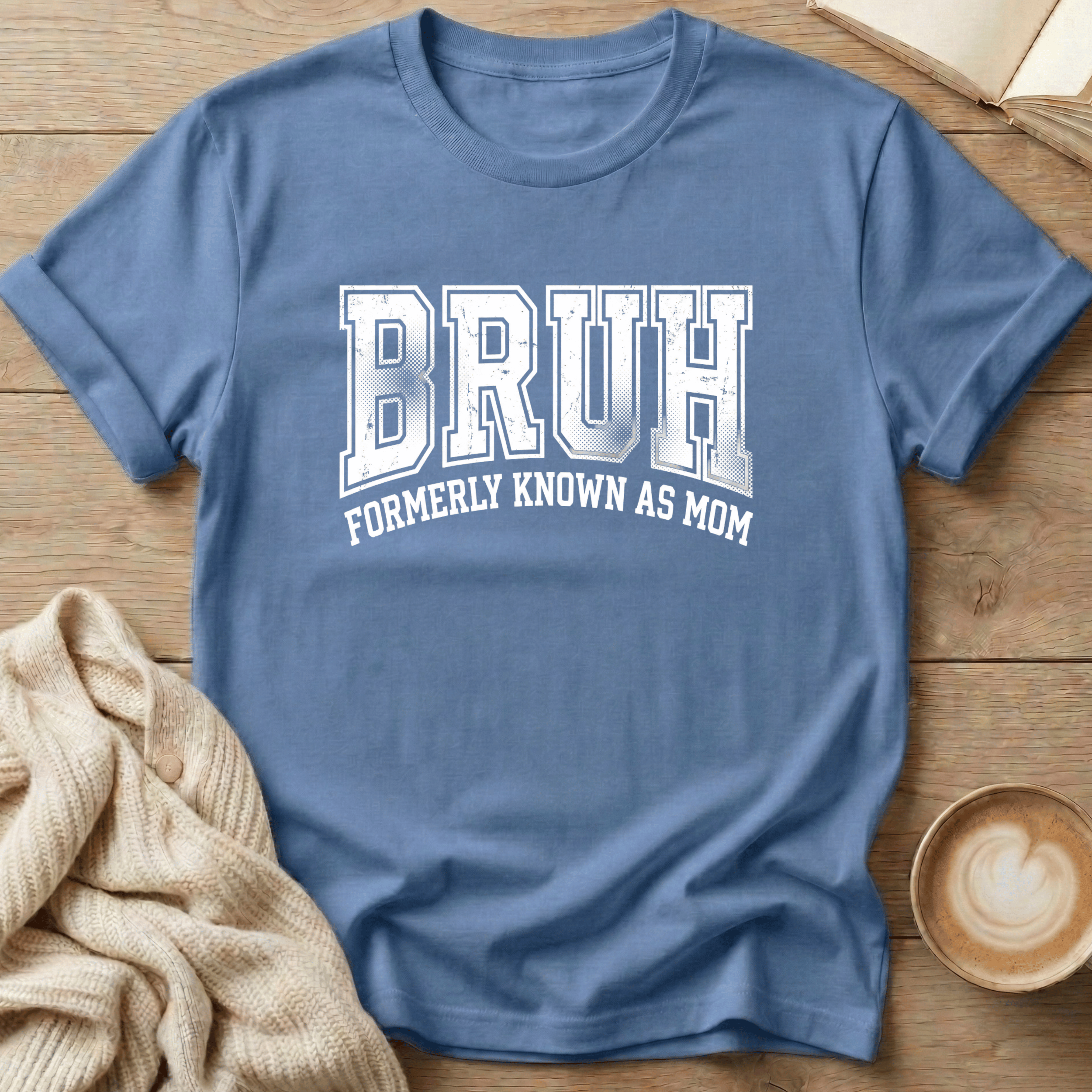 Bruh - Formerly Known as Mom T-Shirt