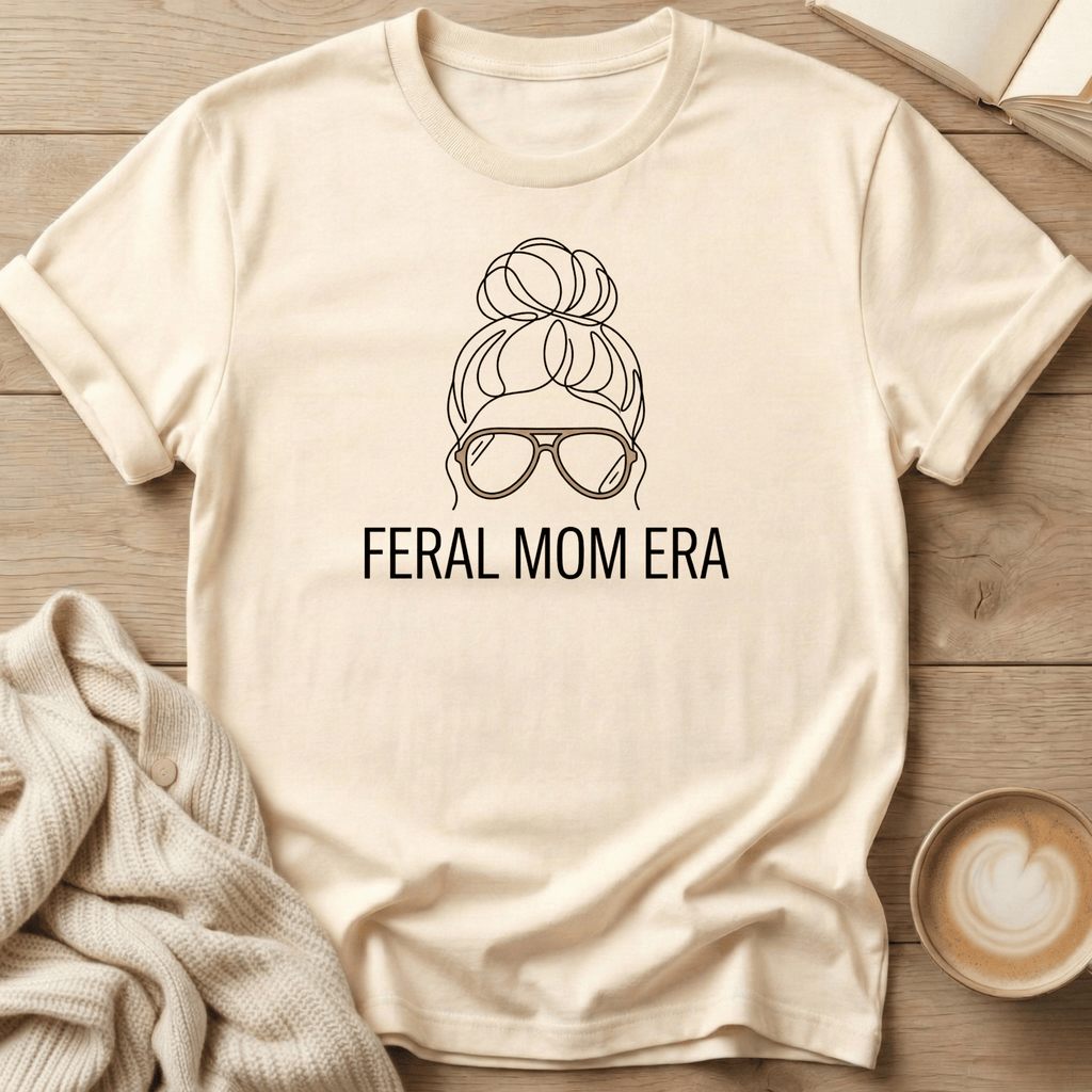 Feral Mom Era T-Shirt