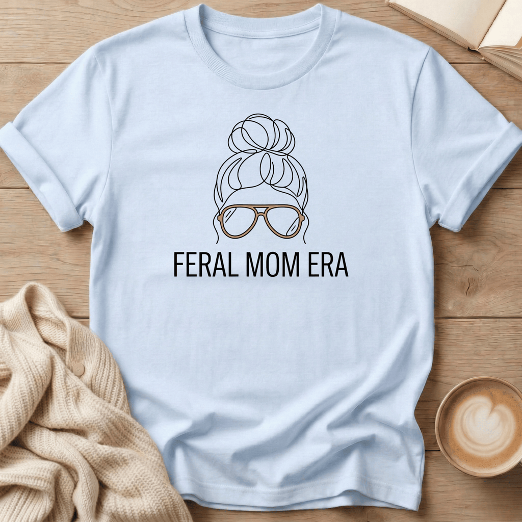 Feral Mom Era T-Shirt