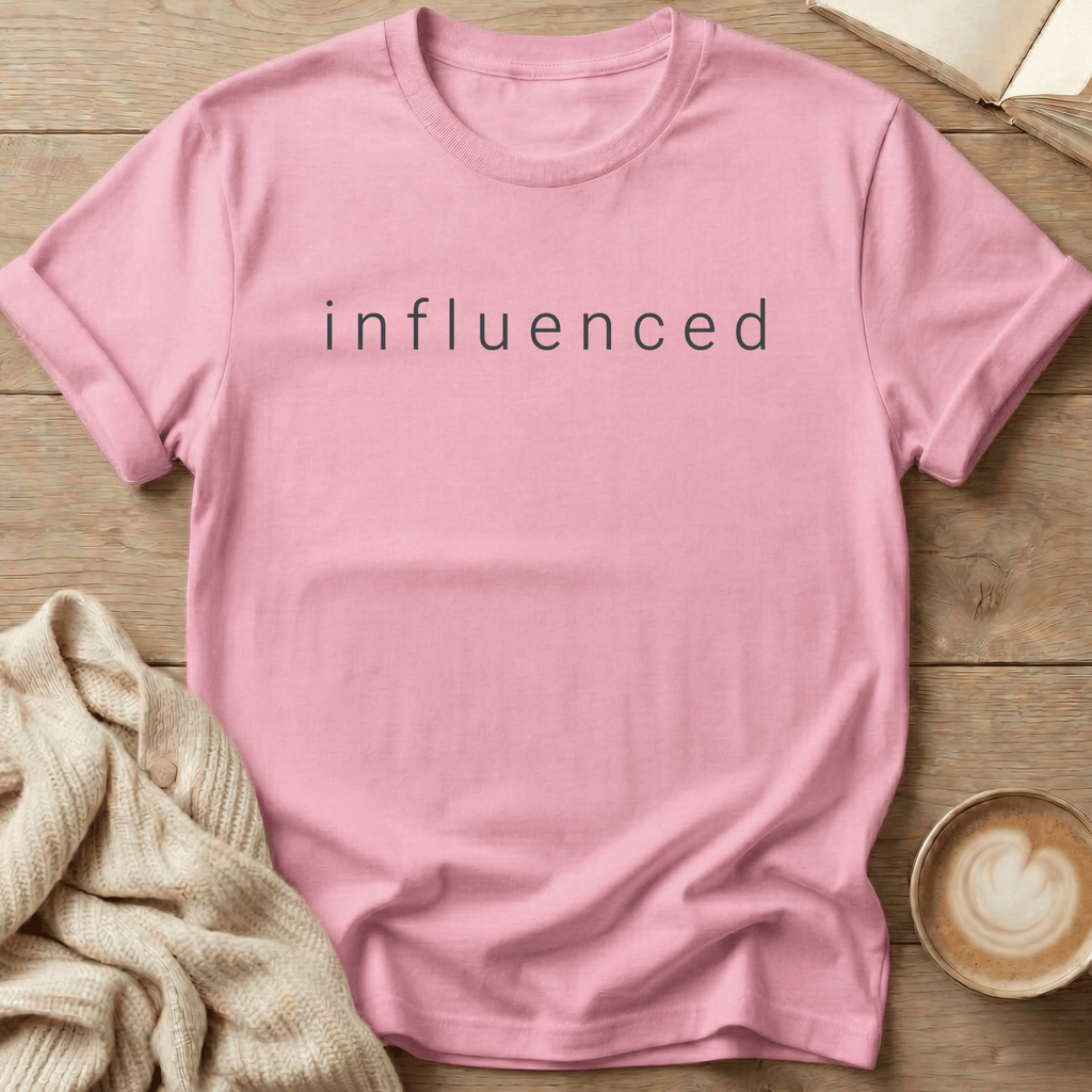 Influenced - T-Shirt