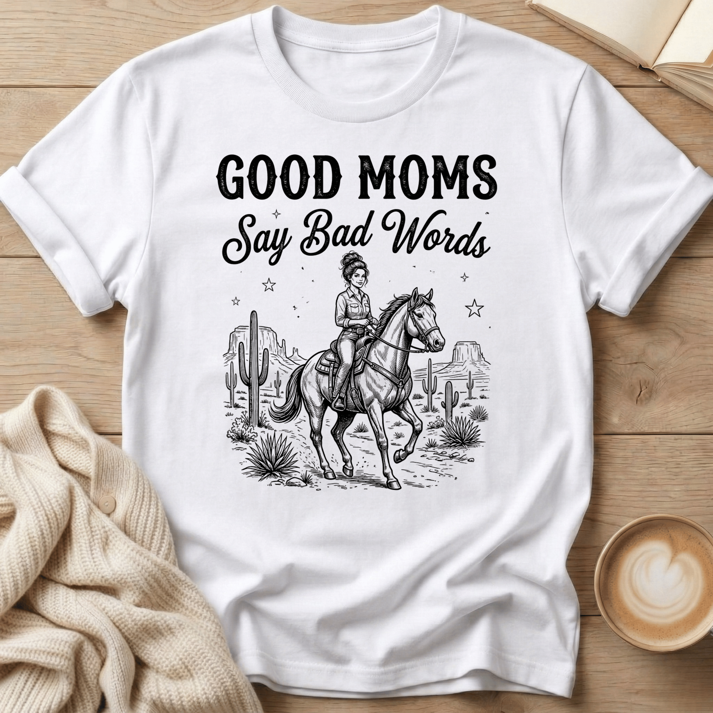 Good Moms Say Bad Words - T-Shirt