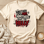 Another Day Another What The Helly Grunge T-Shirt