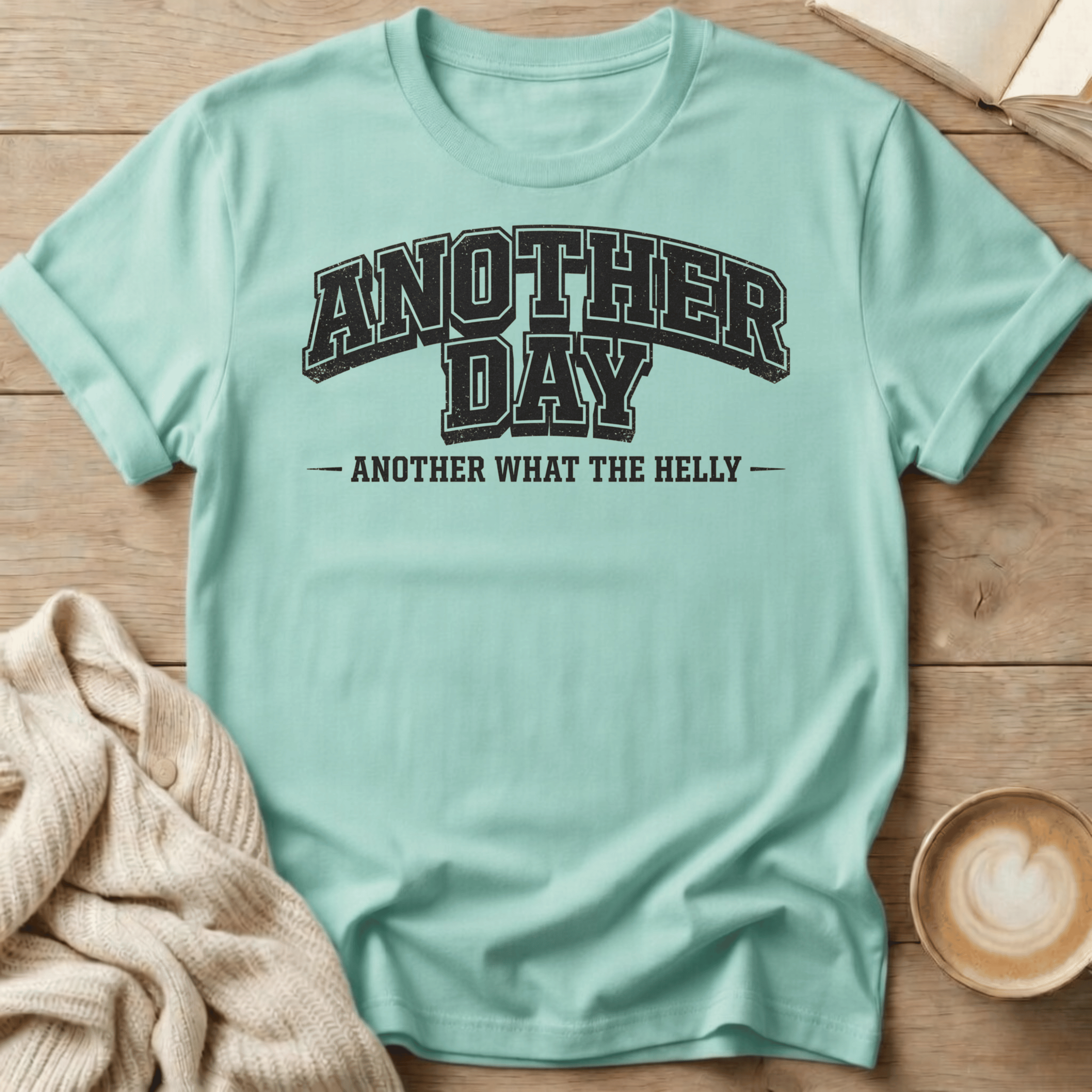 Another Day Another What the Helly University - T-Shirt