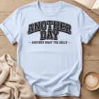 Another Day Another What the Helly University - T-Shirt