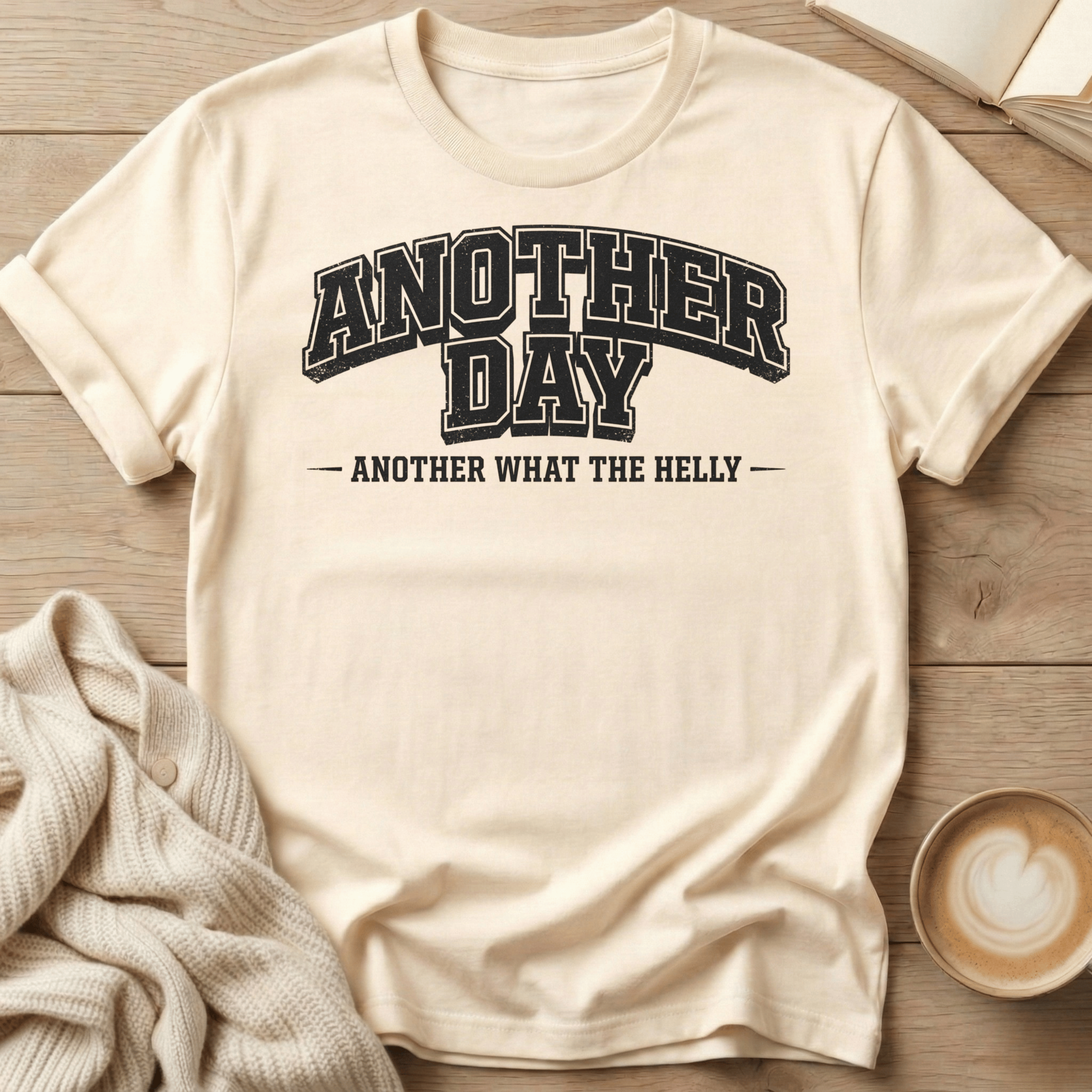 Another Day Another What the Helly University - T-Shirt
