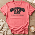 Another Day Another What the Helly University - T-Shirt