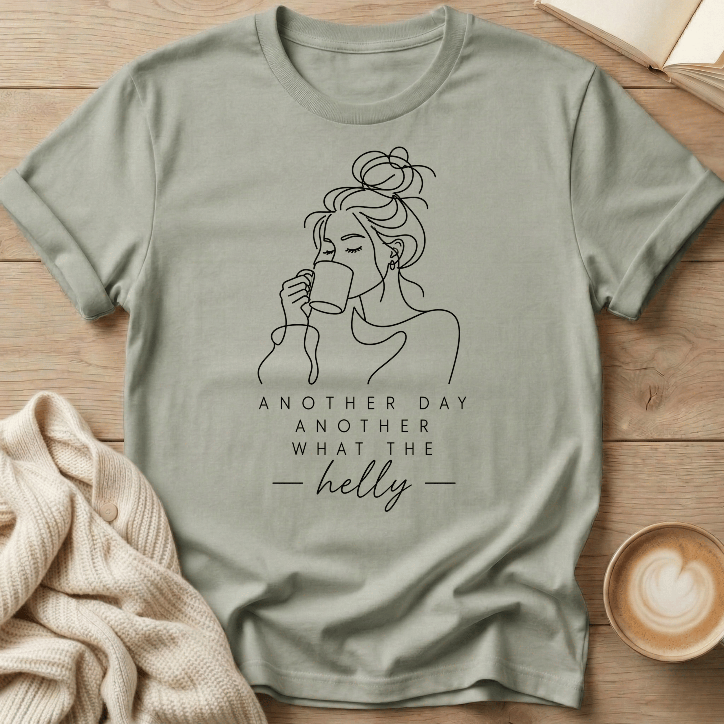 Another Day Another What the Helly Mom Mug- T-Shirt