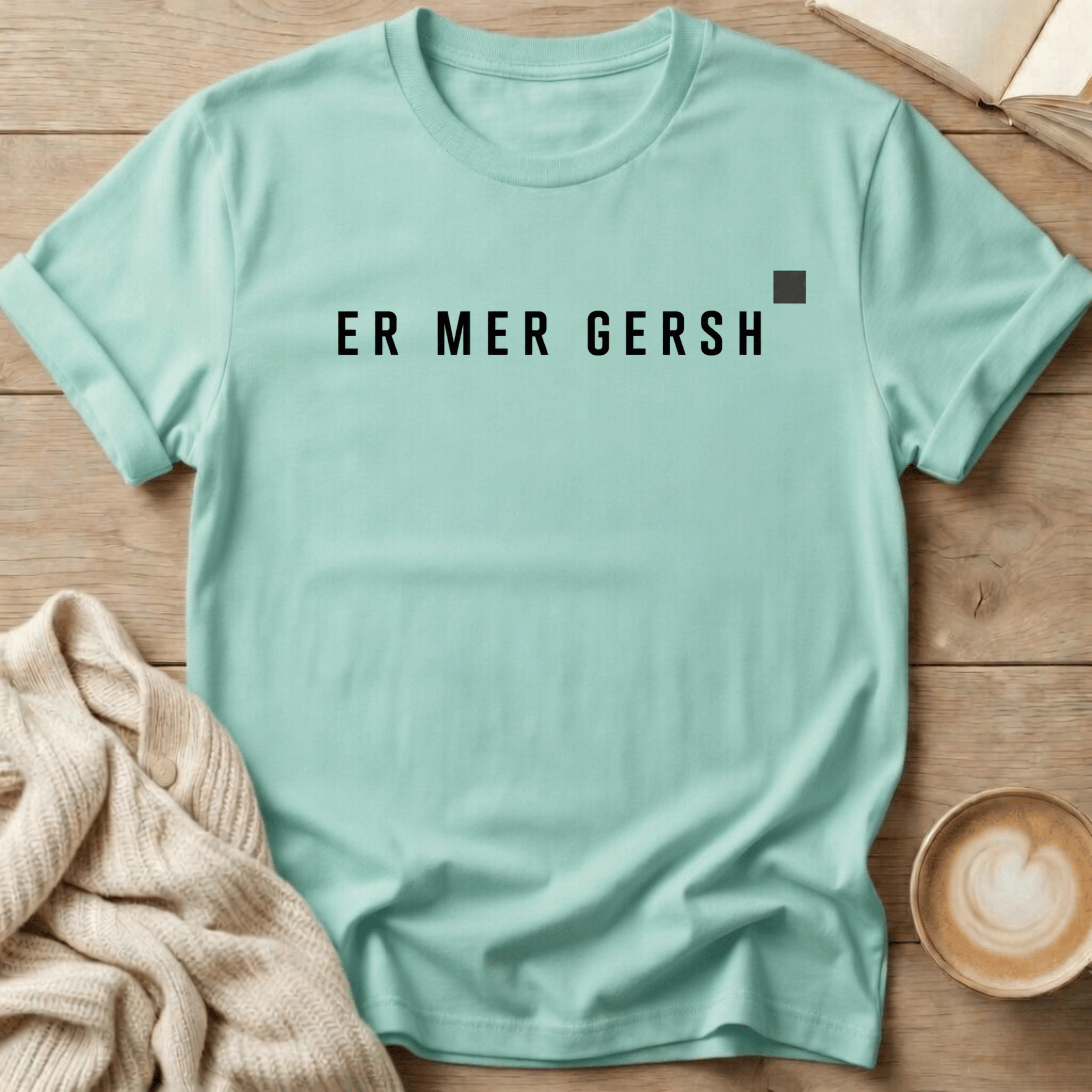Er Mer Gersh Block - T-Shirt