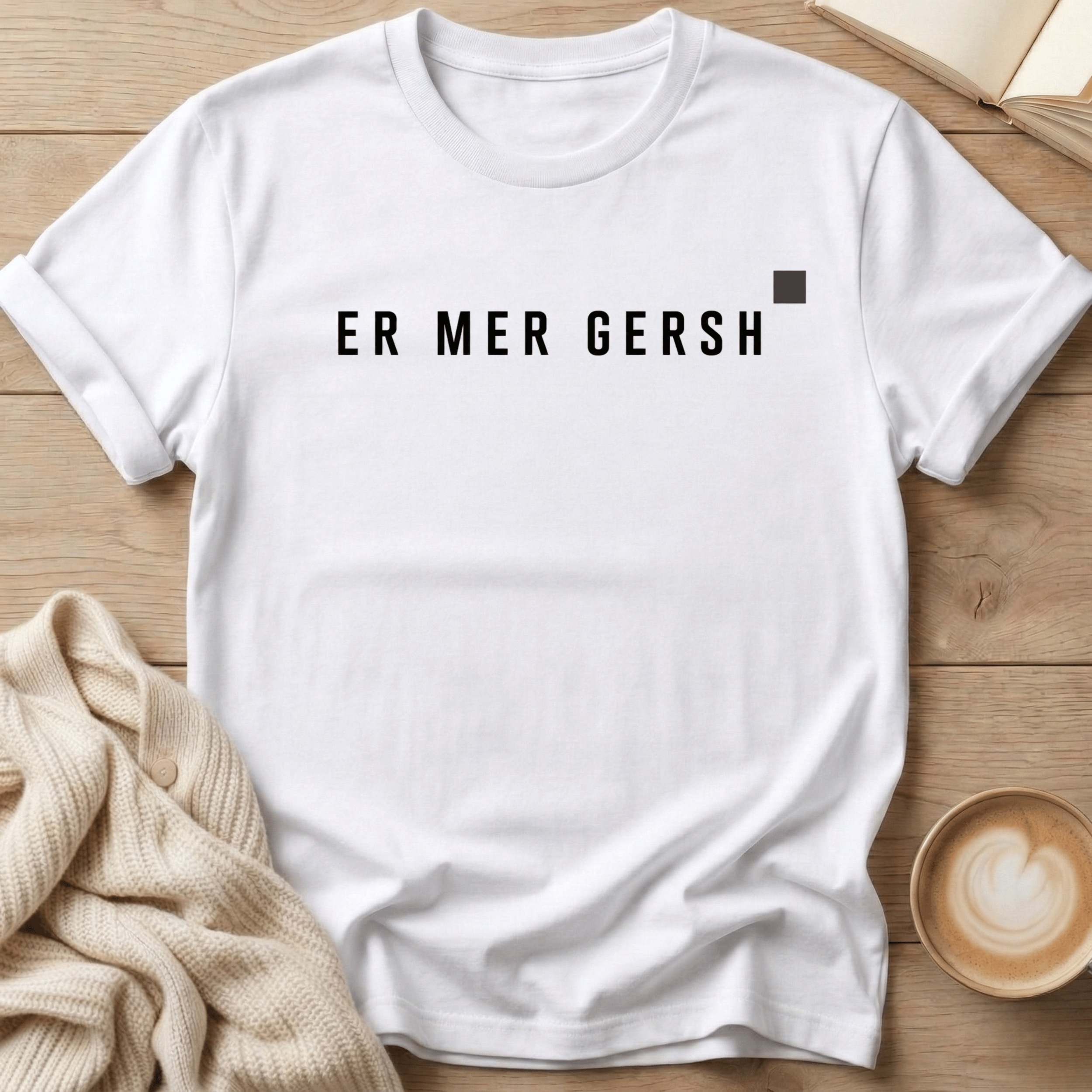 Er Mer Gersh Block - T-Shirt