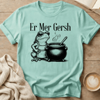 Er Mer Gersh Frog - T-Shirt
