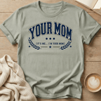 Your Mom University - T-Shirt