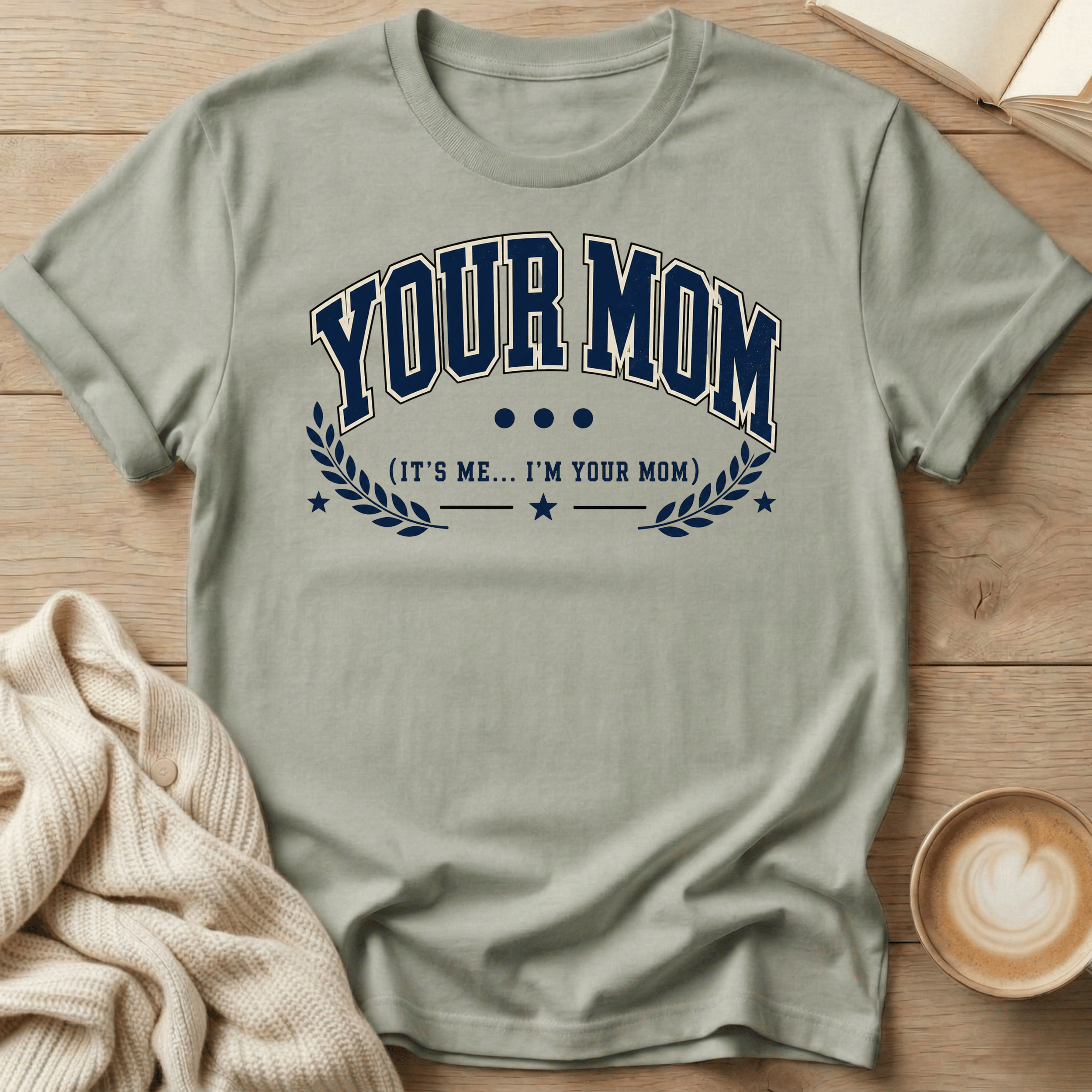 Your Mom University - T-Shirt