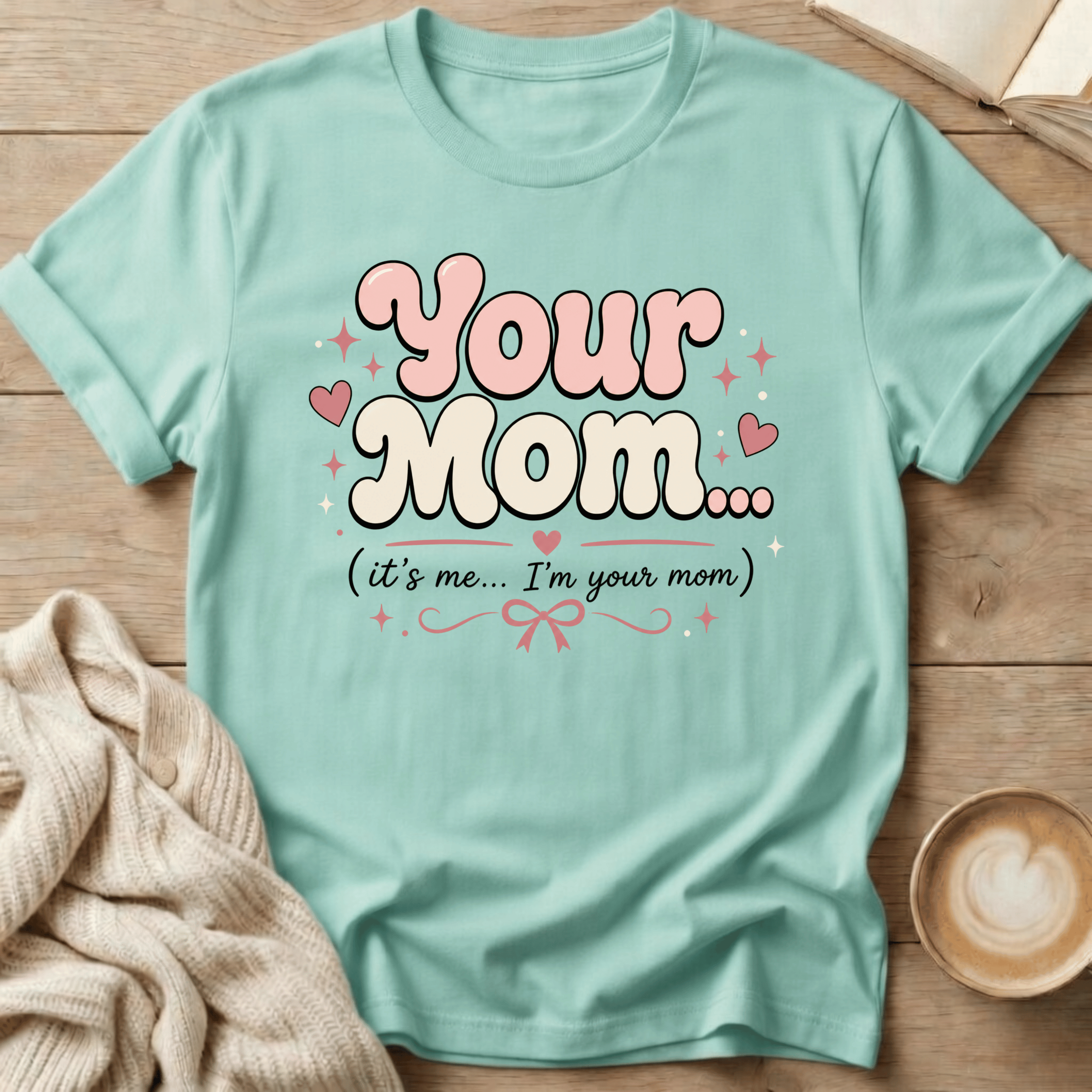Your Mom Retro - T-Shirt