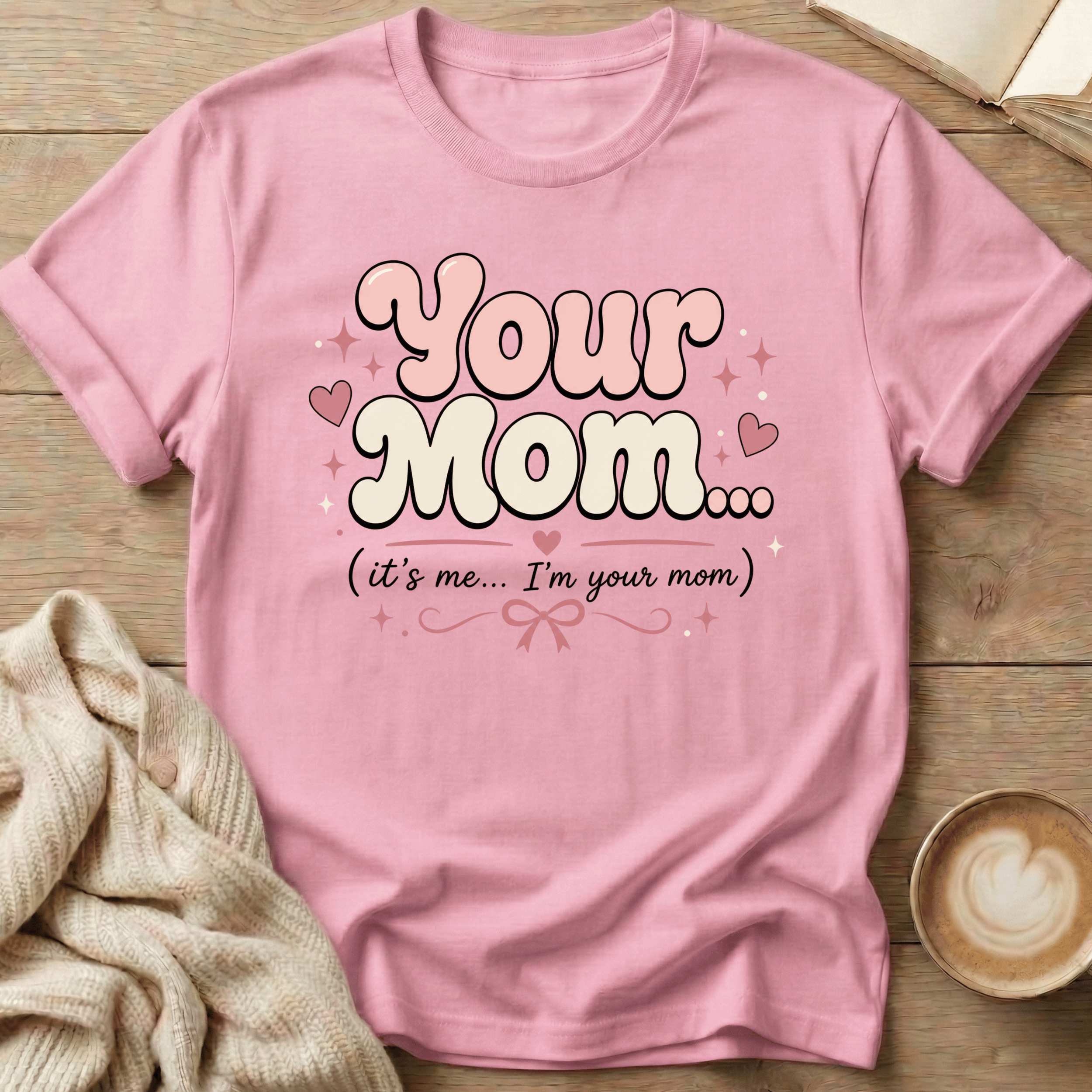 Your Mom Retro - T-Shirt