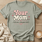 Your Mom Retro - T-Shirt