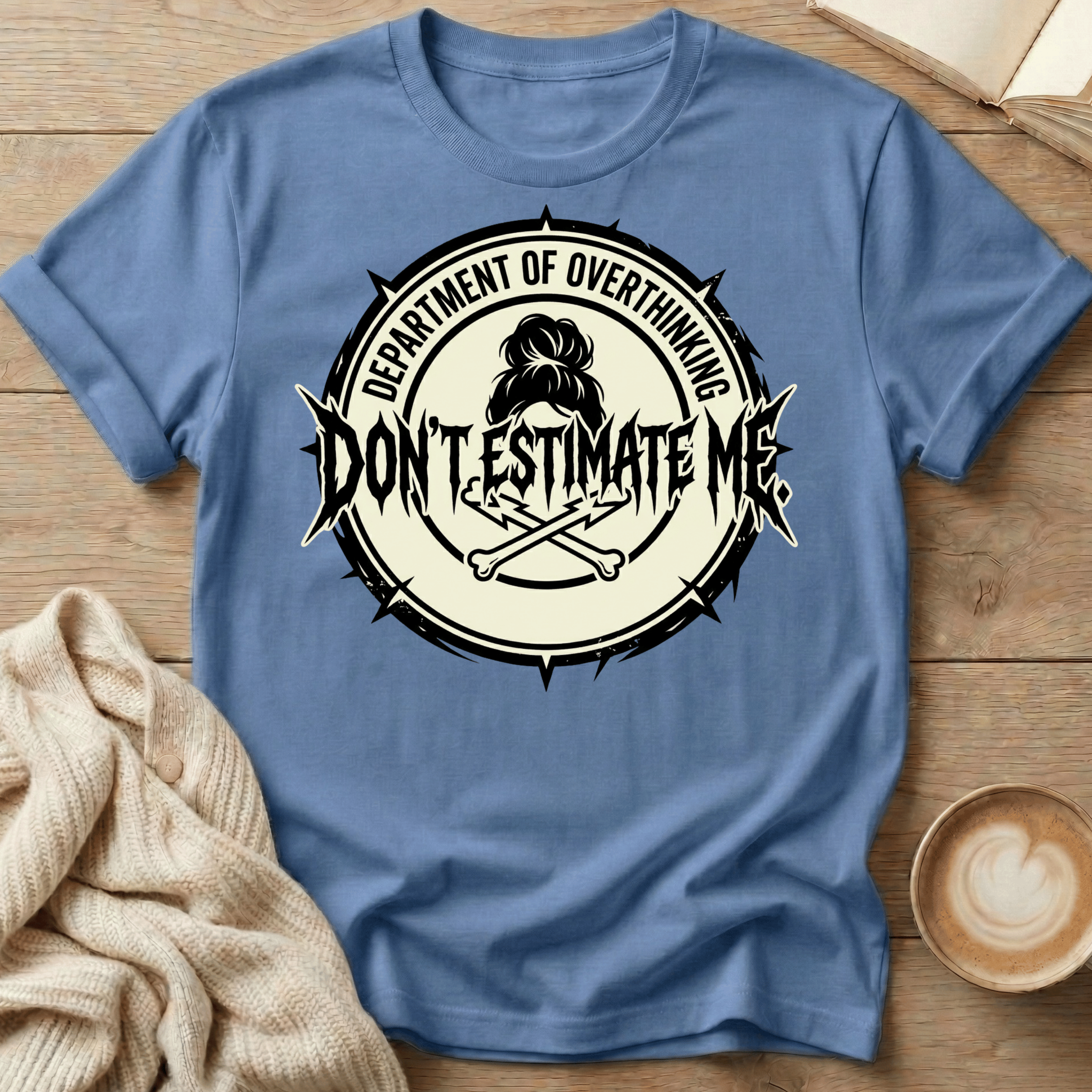 Don't Estimate Me Grunge T-Shirt