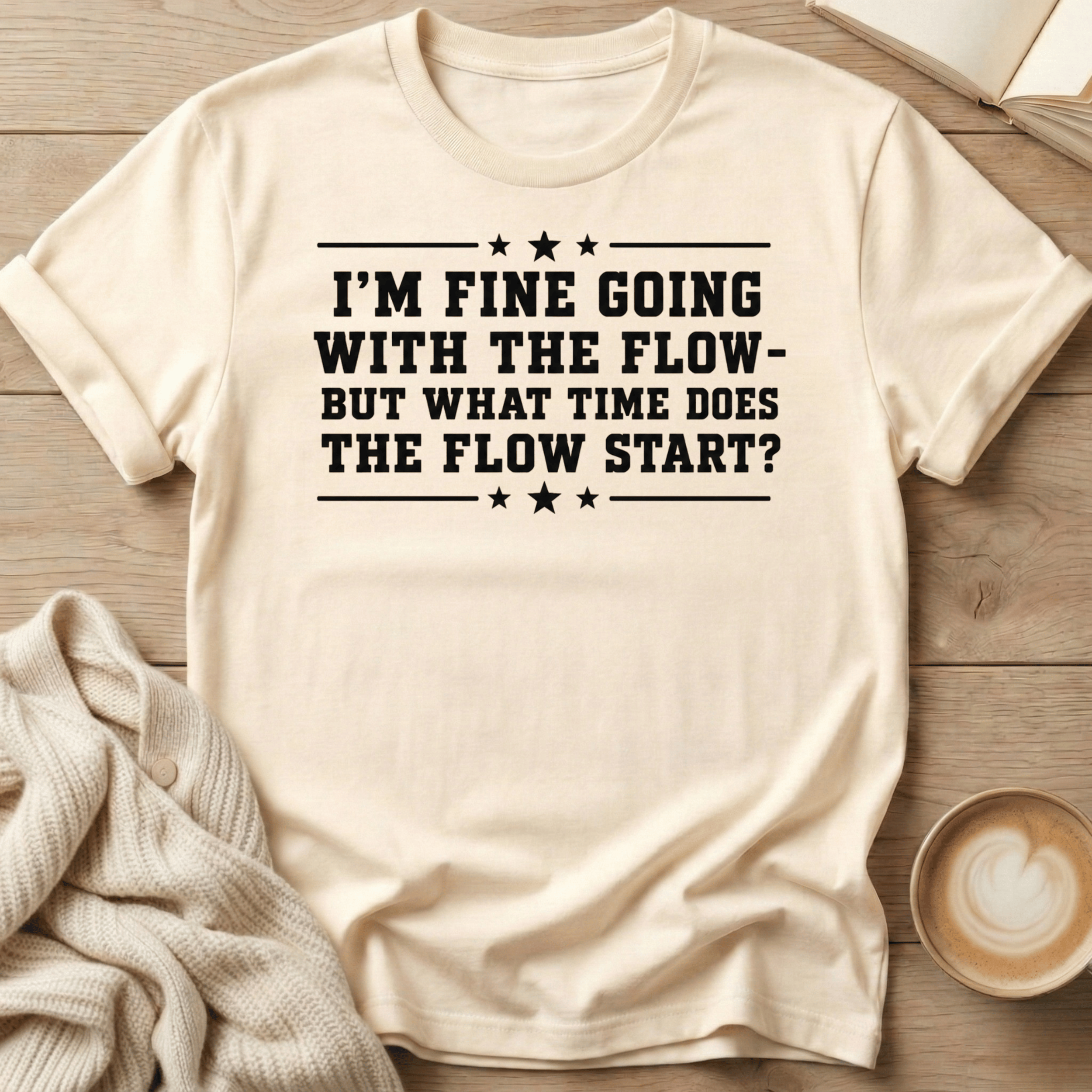 I'm Fine Going with the Flow - T-Shirt