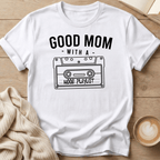 Good Mom with a Hood Playlist - T-Shirt