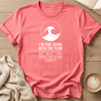 I'm Fine Going with the Flow Wave - T-Shirt