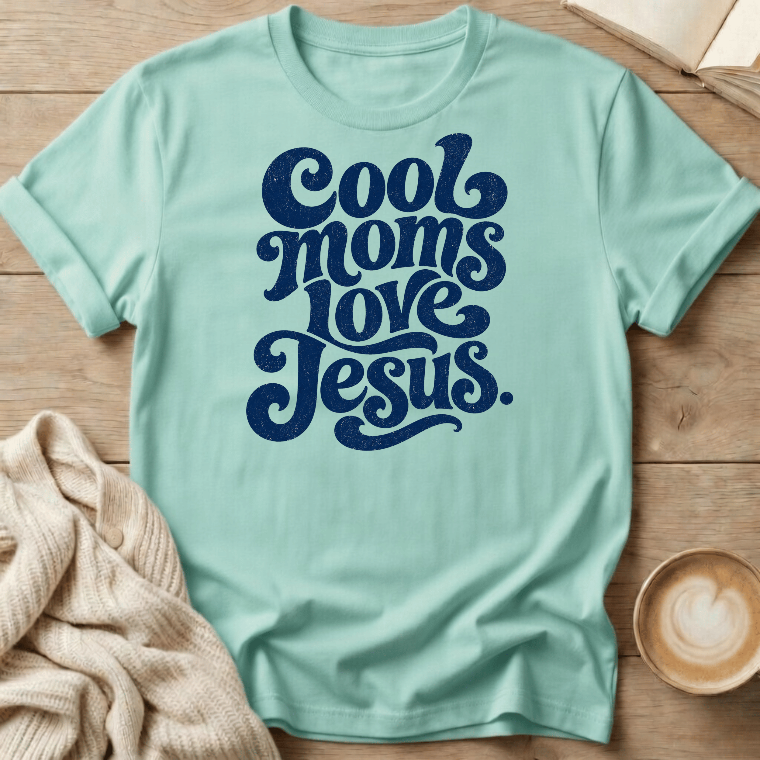 Cool Moms Love Jesus T-Shirt