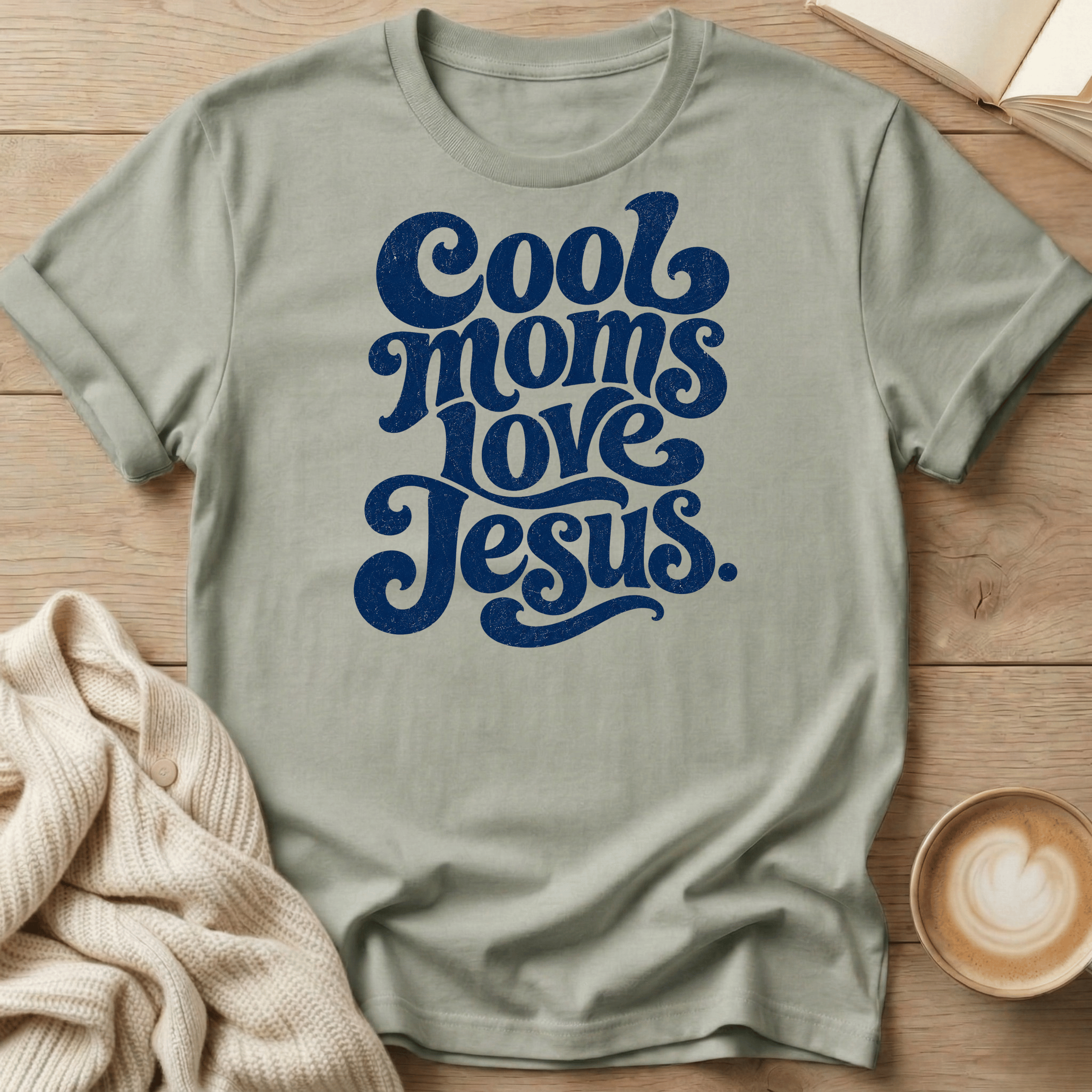 Cool Moms Love Jesus T-Shirt