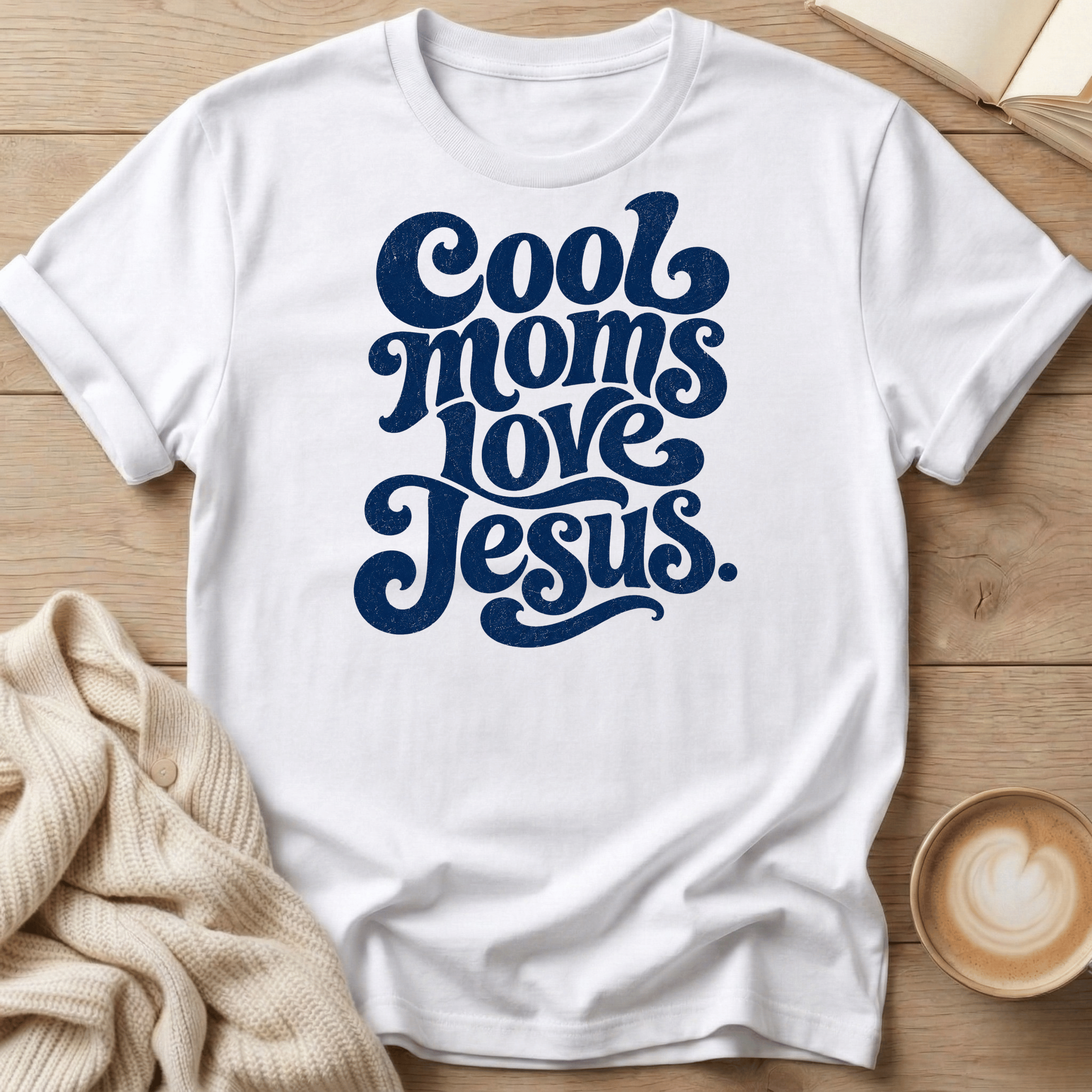 Cool Moms Love Jesus T-Shirt