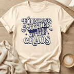 Founding Mother of the Chaos T-Shirt