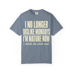 I'm Mature Now T-Shirt