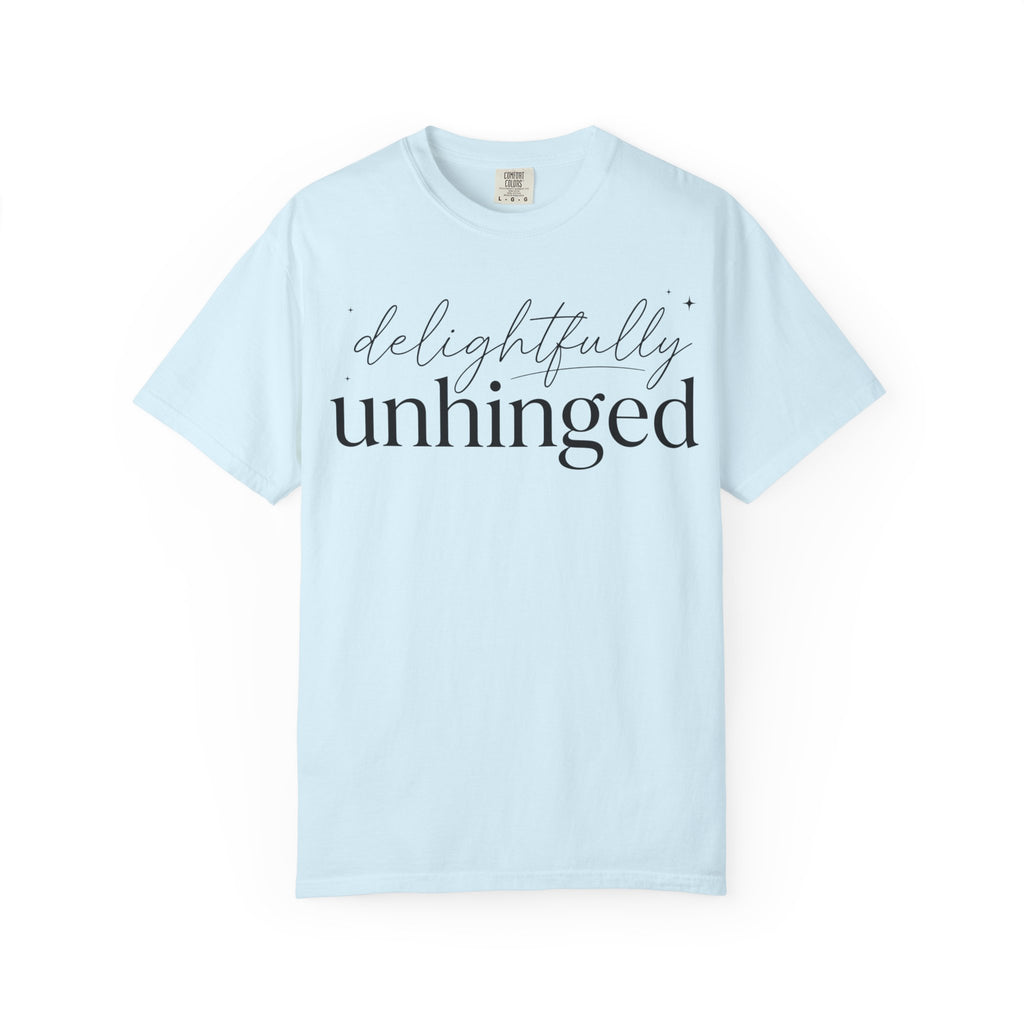 Delightfully Unhinged T-Shirt