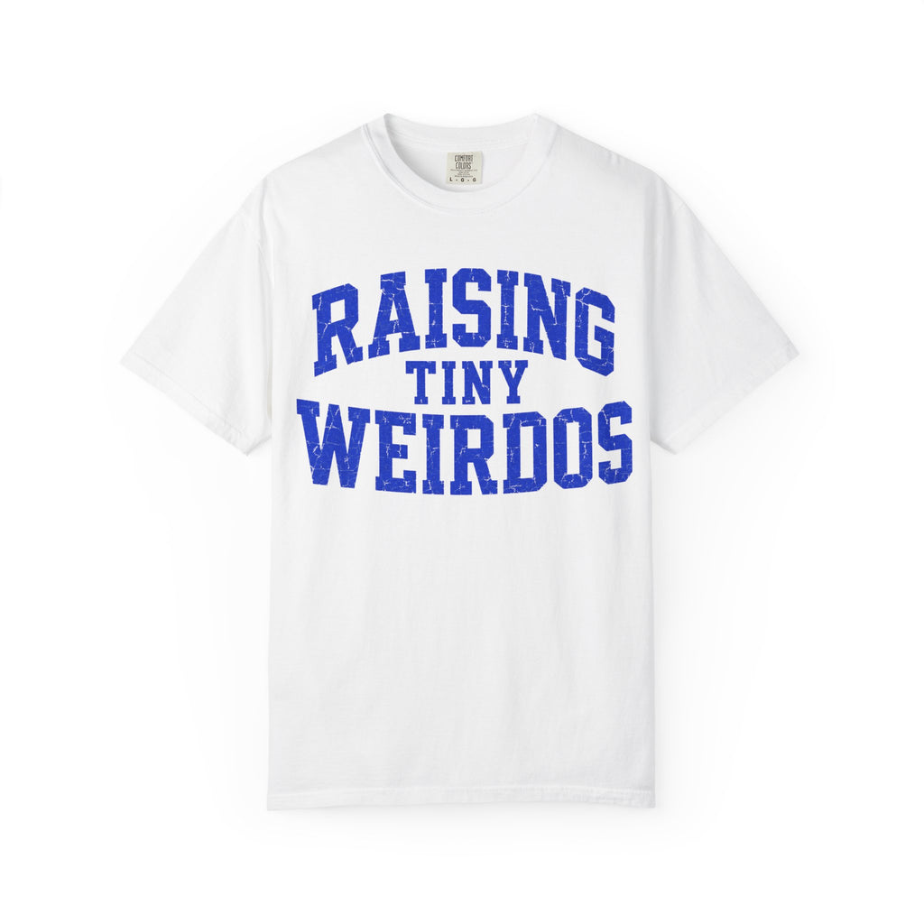 Raising Tiny Weirdos T-Shirt