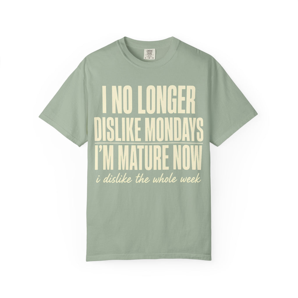 I'm Mature Now T-Shirt