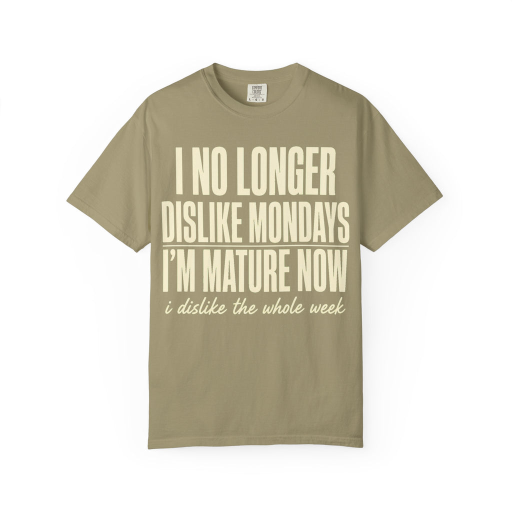 I'm Mature Now T-Shirt