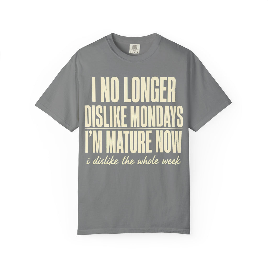 I'm Mature Now T-Shirt