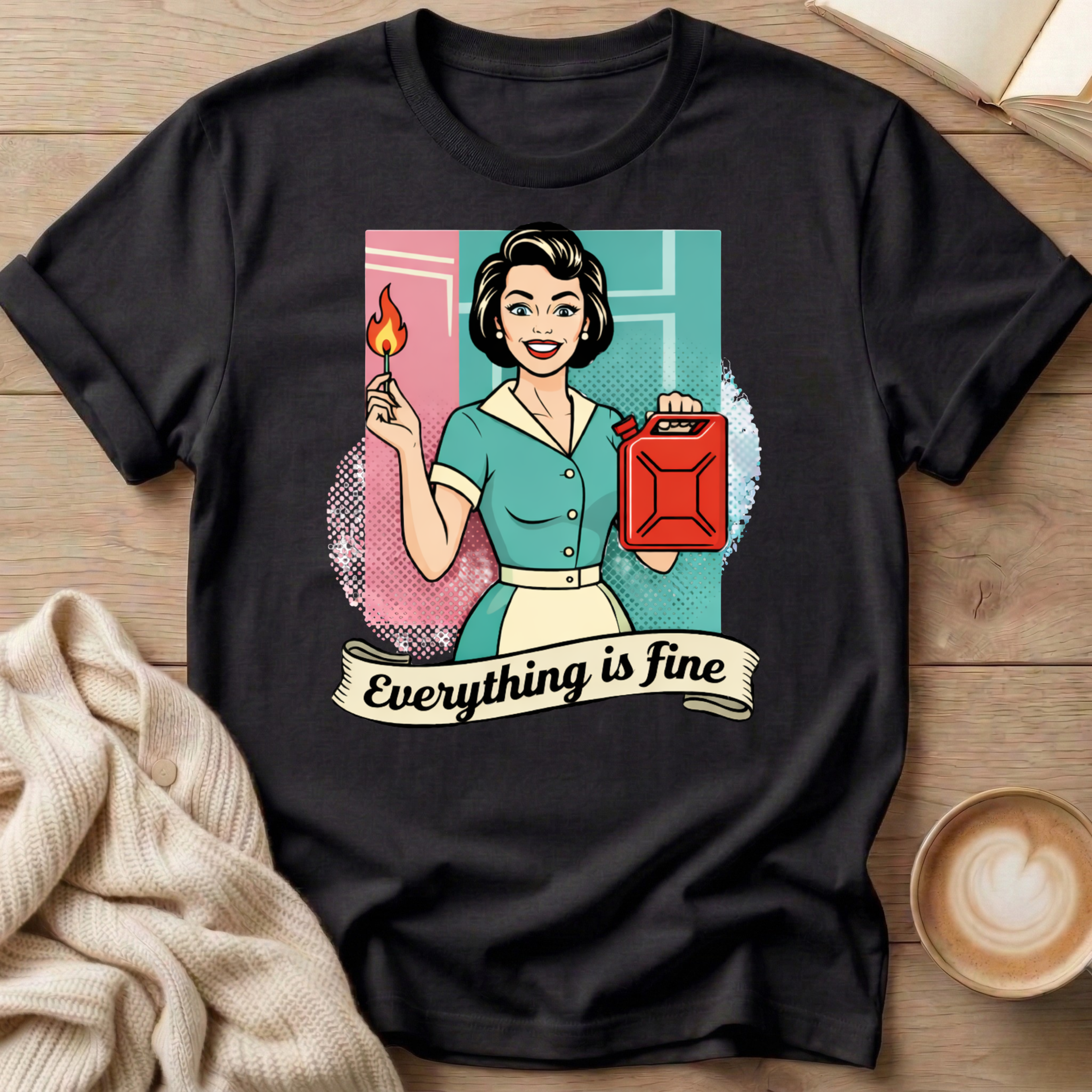 Everything is Fine T-Shirt