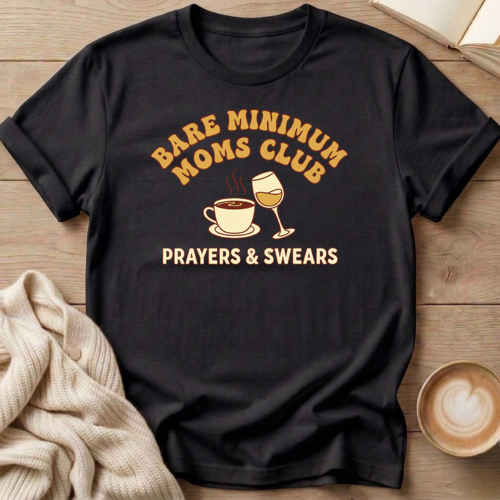 Bare Minimum Moms Club Wine and Coffee T-Shirt