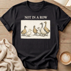 Ducks Not in a Row T-Shirt