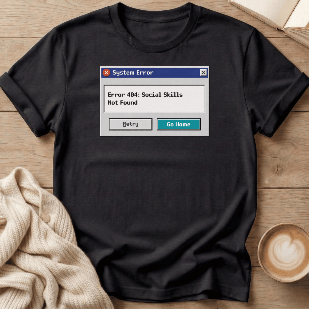 Error 404 Social Skills Not Found T-Shirt