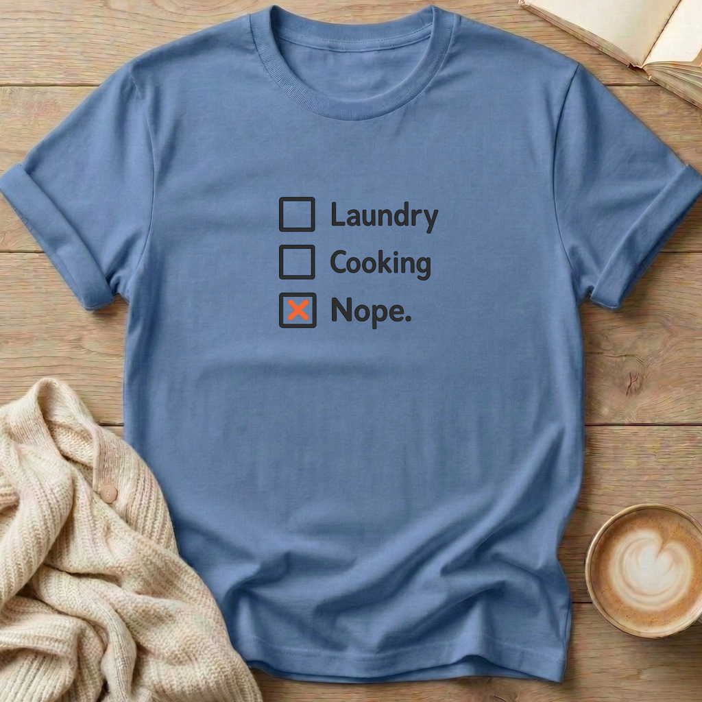 Checklist Nope T-Shirt