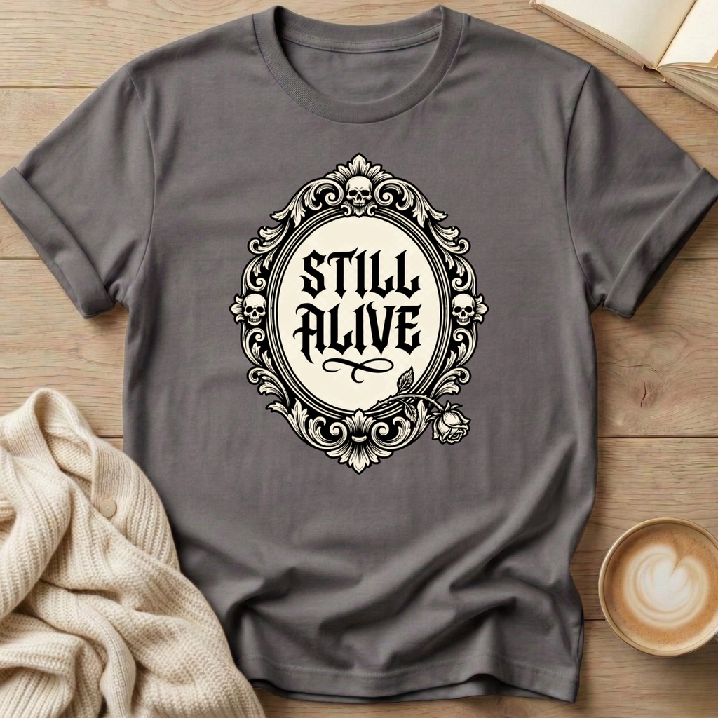 Still Alive Broach T-Shirt