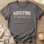 Adulting Zero Stars T-Shirt