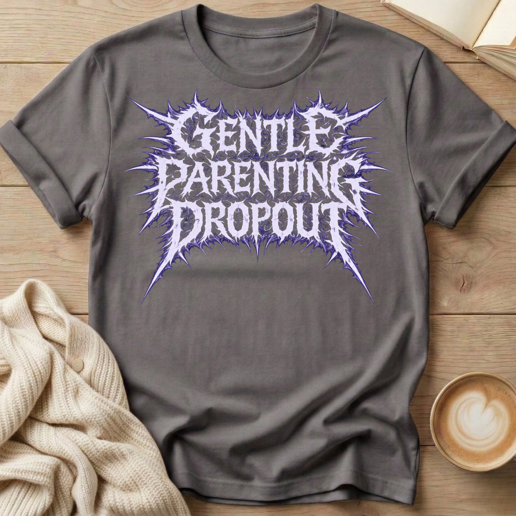 Gentle Parenting Dropout T-Shirt