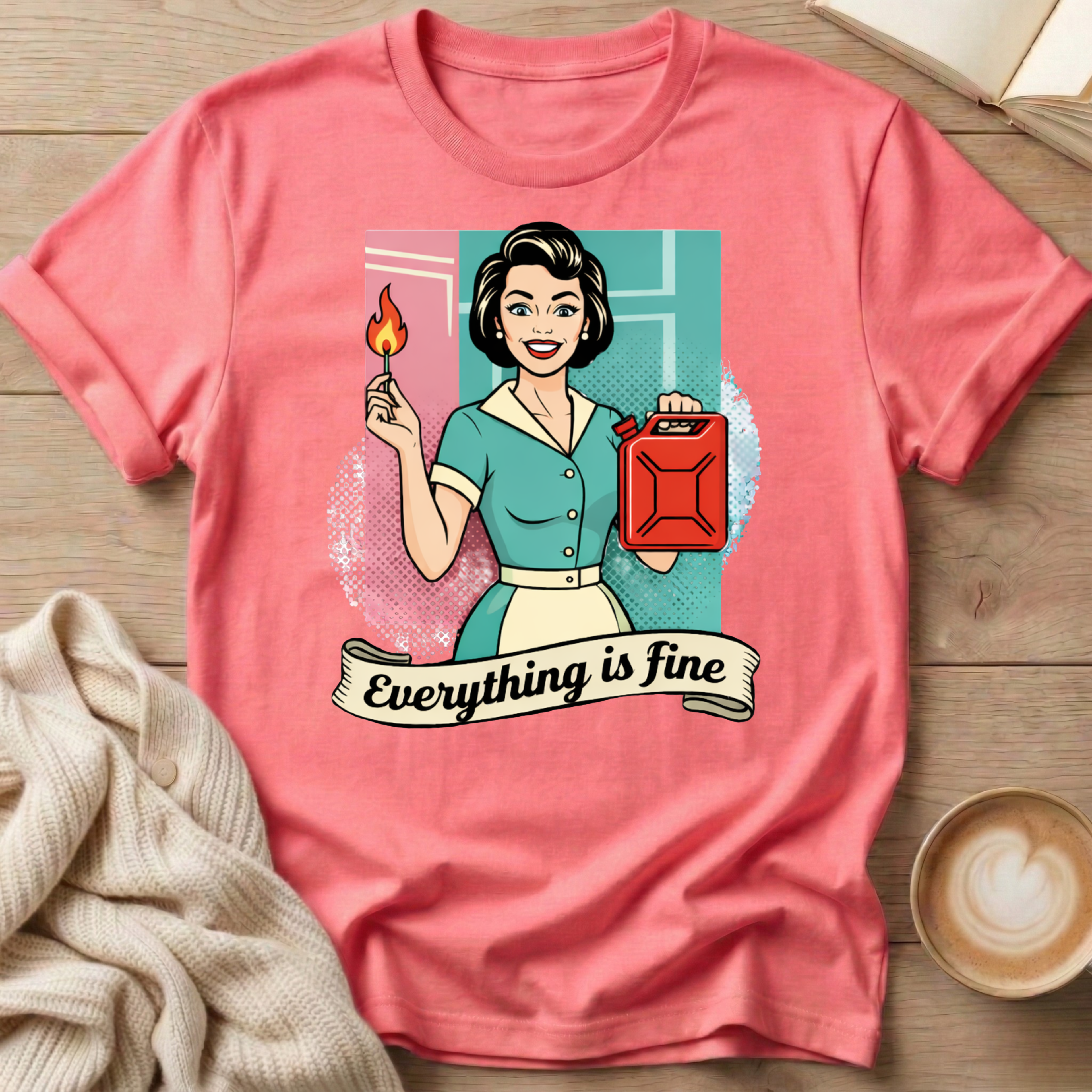 Everything is Fine T-Shirt