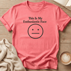 This Is My Enthusiastic Face Emoji T-Shirt