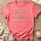 Optimized for Naps T-Shirt